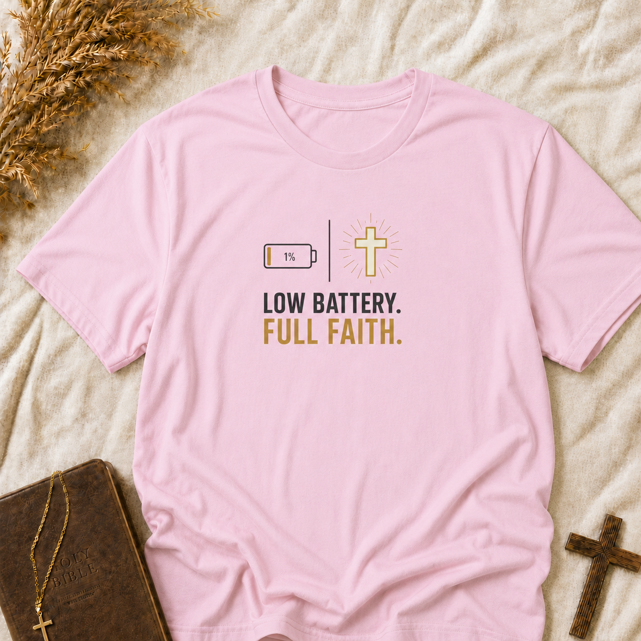 T-Shirt — Low Battery. Full Faith. Christian Faith Graphic Tee