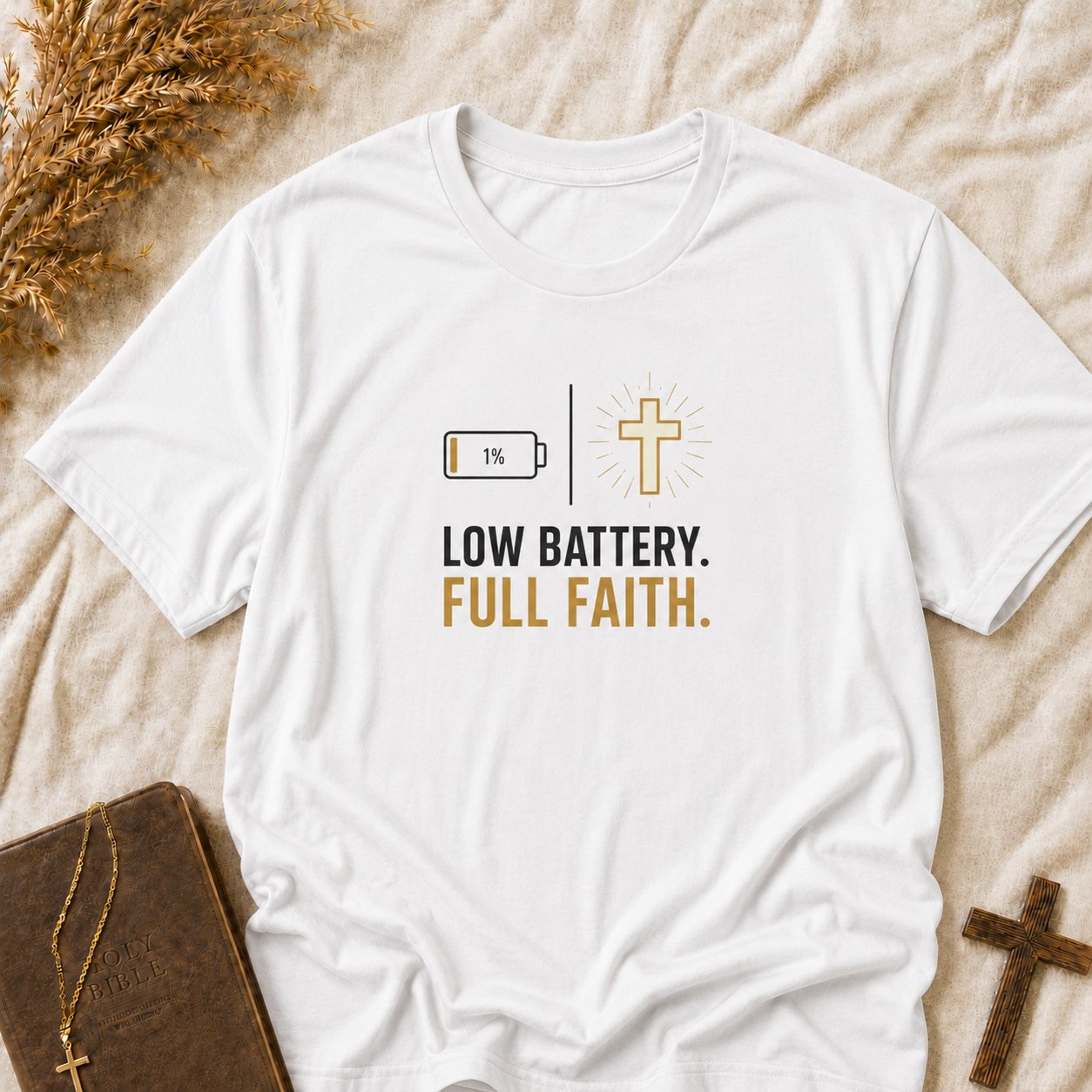 T-Shirt — Low Battery. Full Faith. Christian Faith Graphic Tee