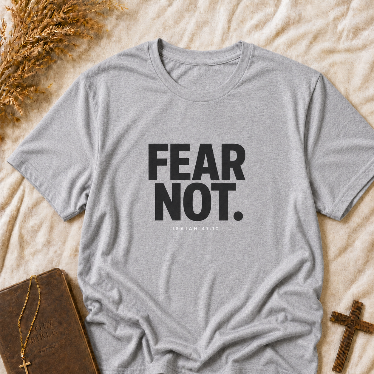 Fear Not T-Shirt — Minimalist Inspirational Graphic Tee