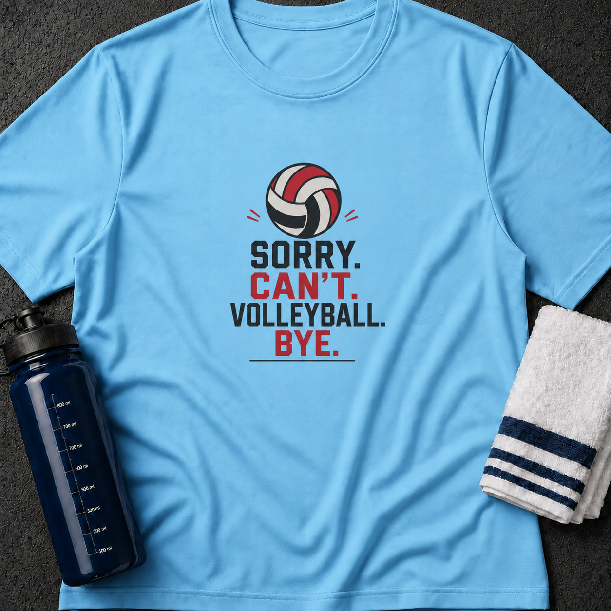 Volleyball 'Sorry Can't, Volleyball. Bye.' T-Shirt