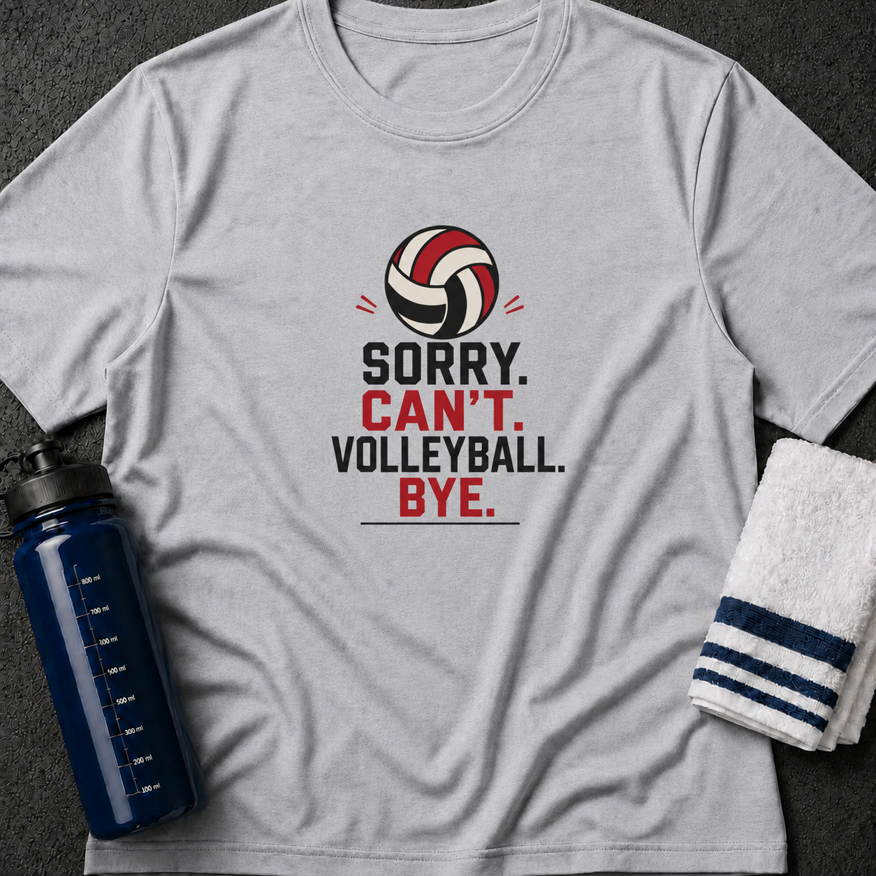 Volleyball 'Sorry Can't, Volleyball. Bye.' T-Shirt