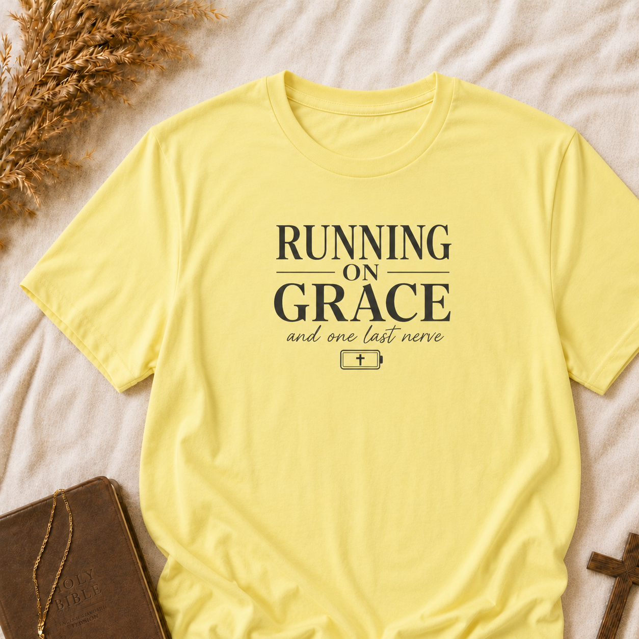 Running on Grace T-Shirt — "and one last nerve" Christian Faith Tee