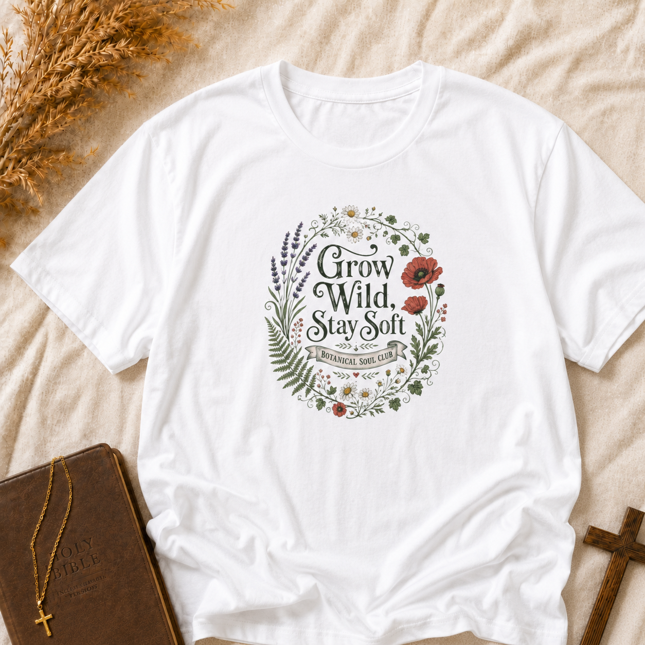 Grow Wild Stay Soft Floral T-Shirt — Botanical Soul Care Tee