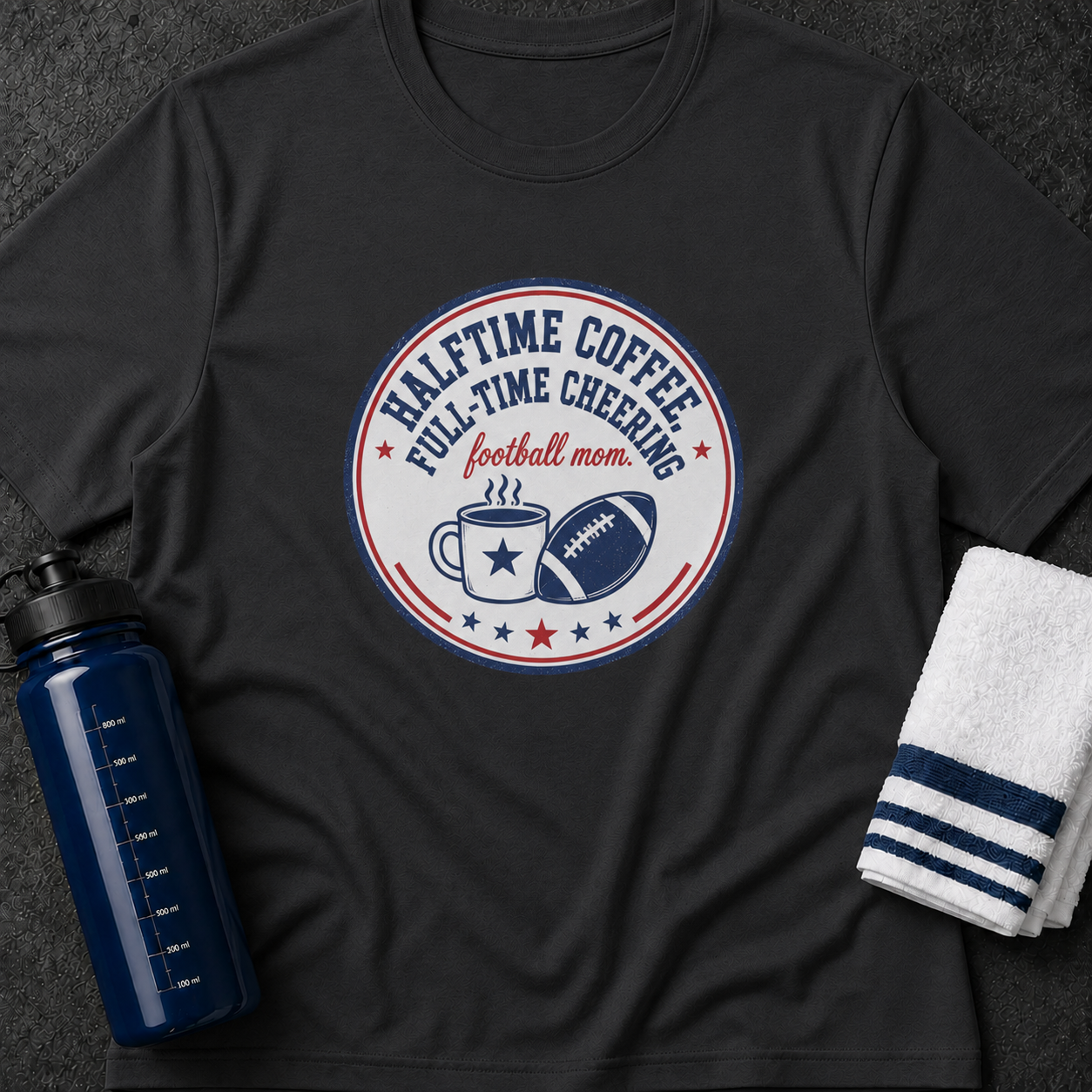 Football Mom T-Shirt – "Halftime Coffee Full-Time Cheering" Fan Tee