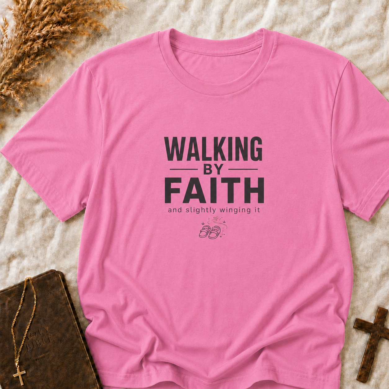 Walking by Faith T-Shirt — "Walking by Faith and Slightly Winging It" Inspirational Christian Tee