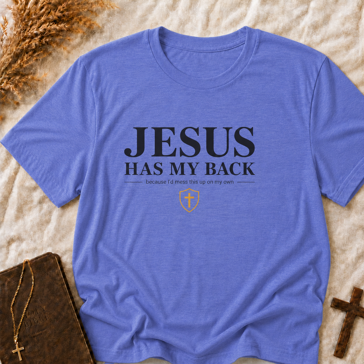 Jesus Has My Back T-Shirt — Faith Inspirational Christian Tee