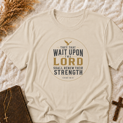 Christian Faith T-Shirt — "They That Wait Upon The Lord" Inspirational Tee