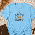 Christian Faith T-Shirt — "They That Wait Upon The Lord" Inspirational Tee