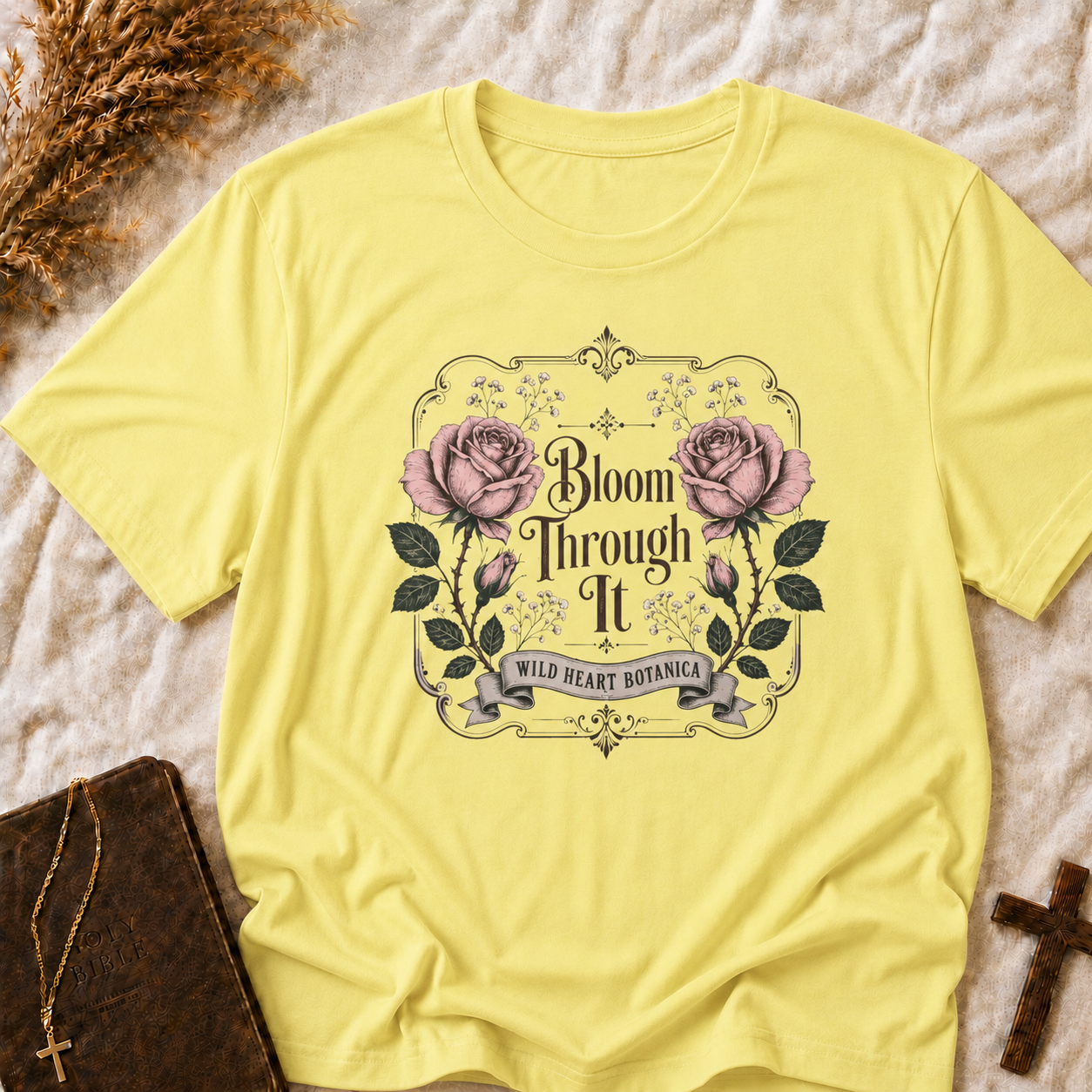 Bloom Through It Floral T-Shirt — Inspirational Rose Graphic Tee