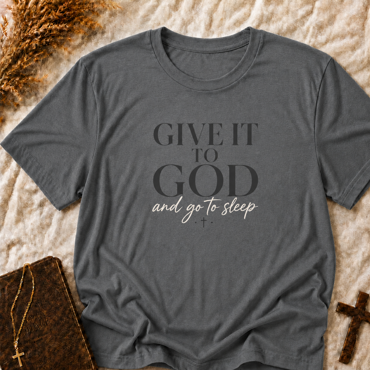 Give It to God T-Shirt — Faith-Based Inspirational Tee
