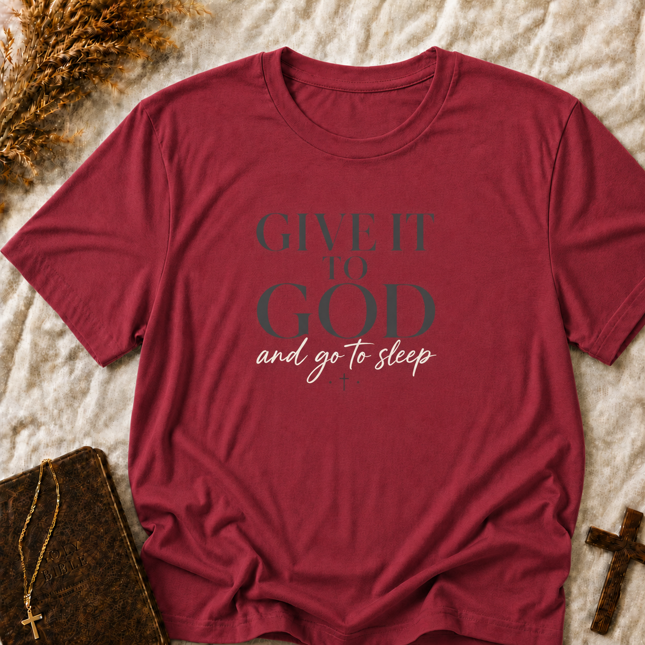 Give It to God T-Shirt — Faith-Based Inspirational Tee