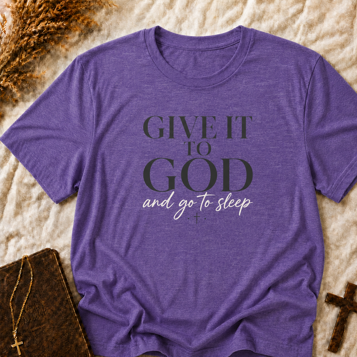 Give It to God T-Shirt — Faith-Based Inspirational Tee