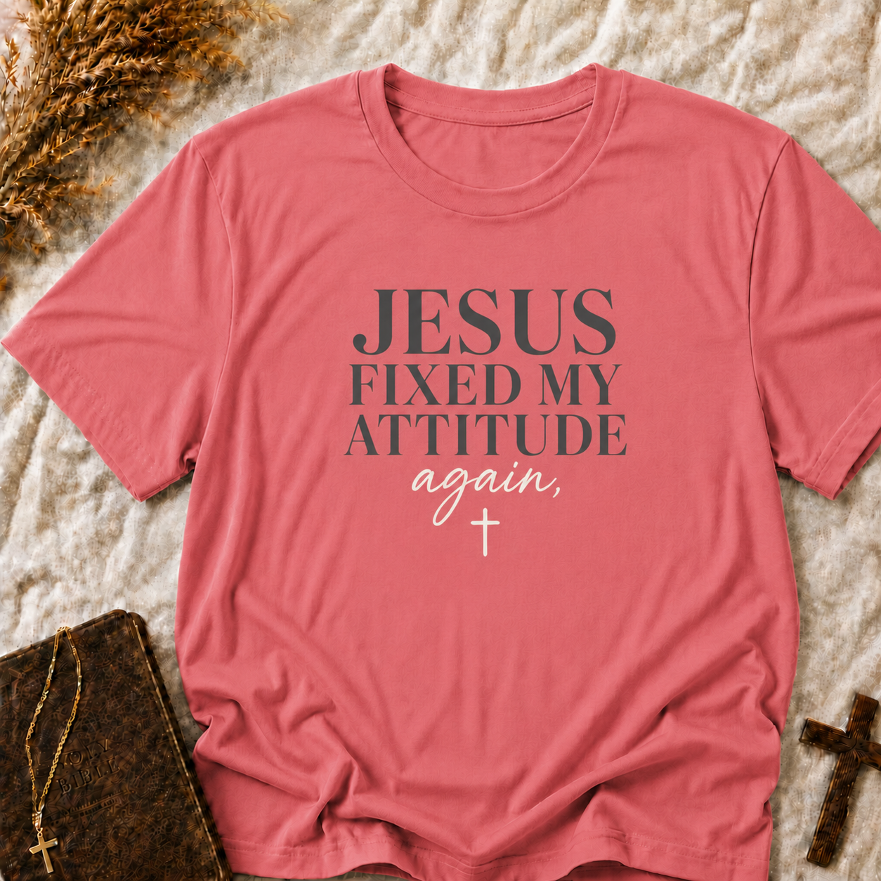 Jesus Fixed My Attitude Tee — Christian Faith Inspirational T-Shirt
