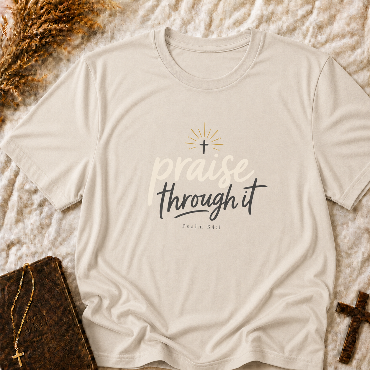 Praise Through It T-Shirt — Inspirational Christian Faith Tee