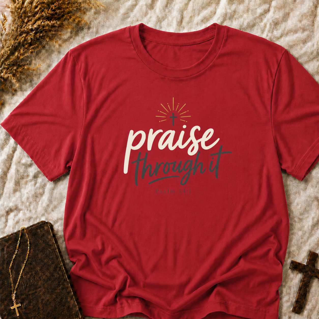 Praise Through It T-Shirt — Inspirational Christian Faith Tee