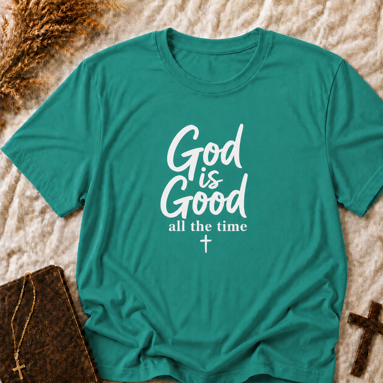 God Is Good All The Time T-Shirt — Christian Faith Graphic Tee