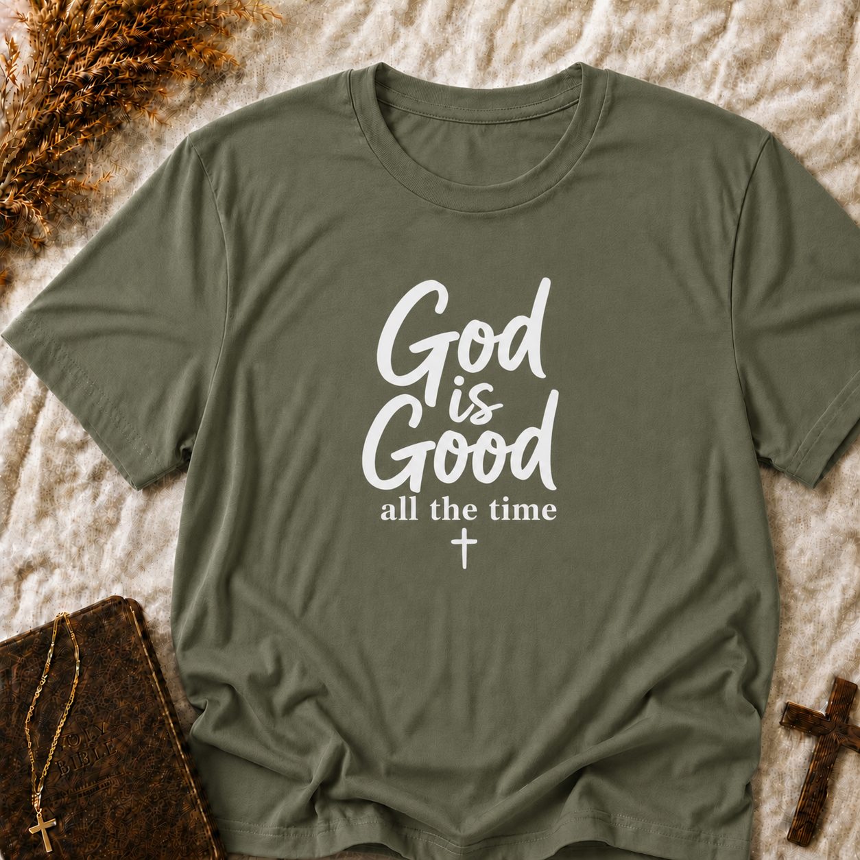 God Is Good All The Time T-Shirt — Christian Faith Graphic Tee