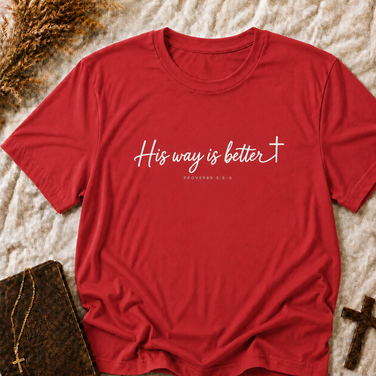 His Way Is Better T-Shirt - Inspirational Christian Scripture Tee (Proverbs 3:6)