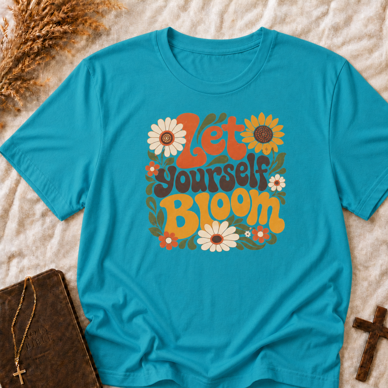 Let Yourself Bloom T-Shirt — Retro Floral Positive Vibes Tee