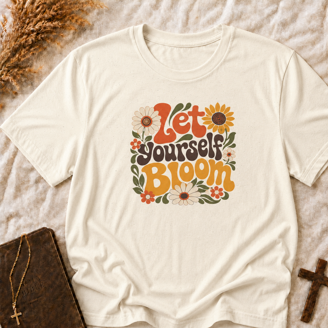 Let Yourself Bloom T-Shirt — Retro Floral Positive Vibes Tee