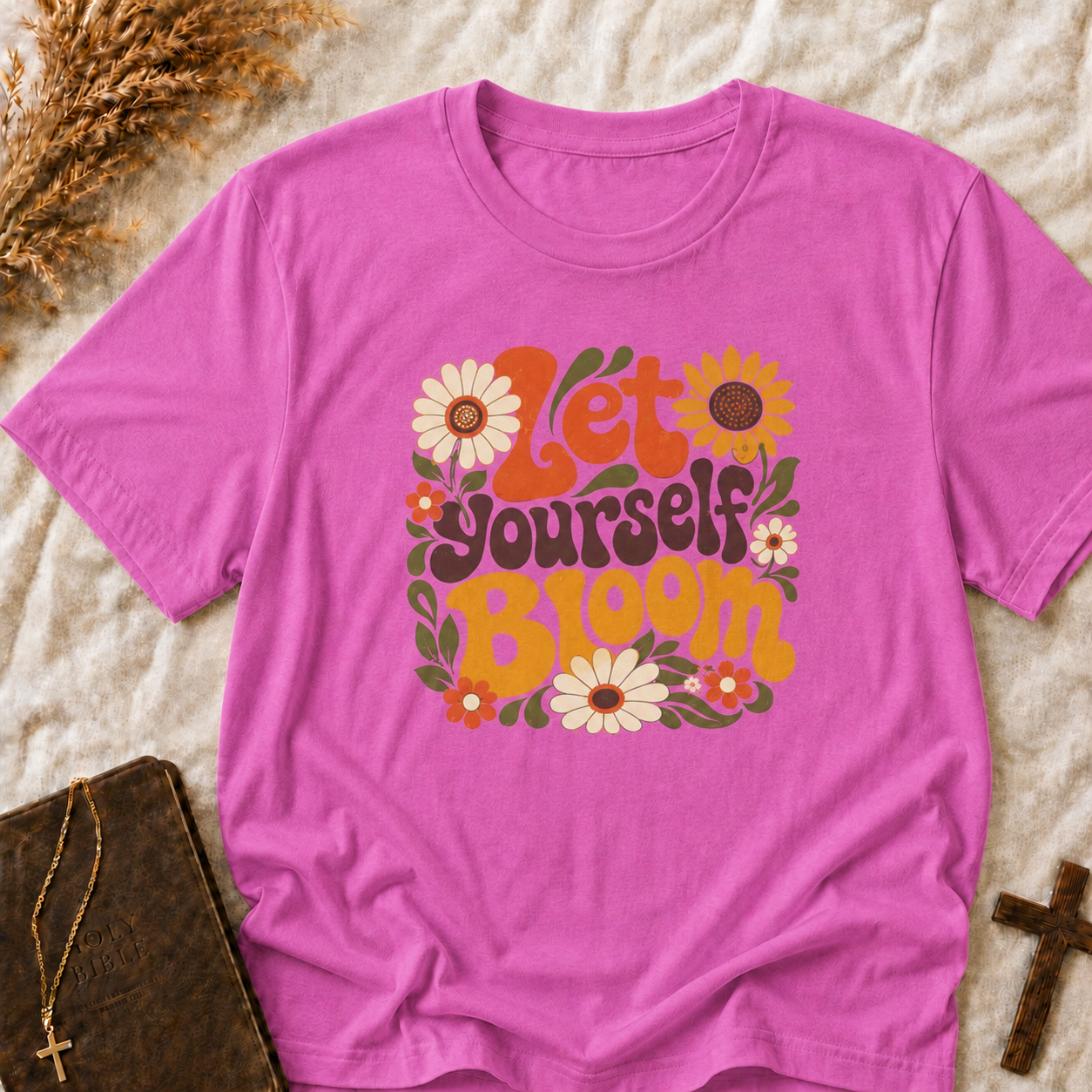 Let Yourself Bloom T-Shirt — Retro Floral Positive Vibes Tee