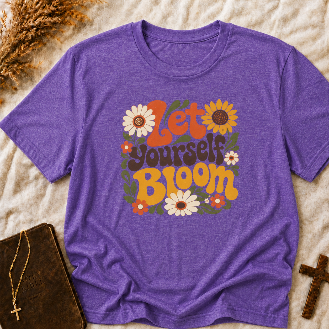 Let Yourself Bloom T-Shirt — Retro Floral Positive Vibes Tee