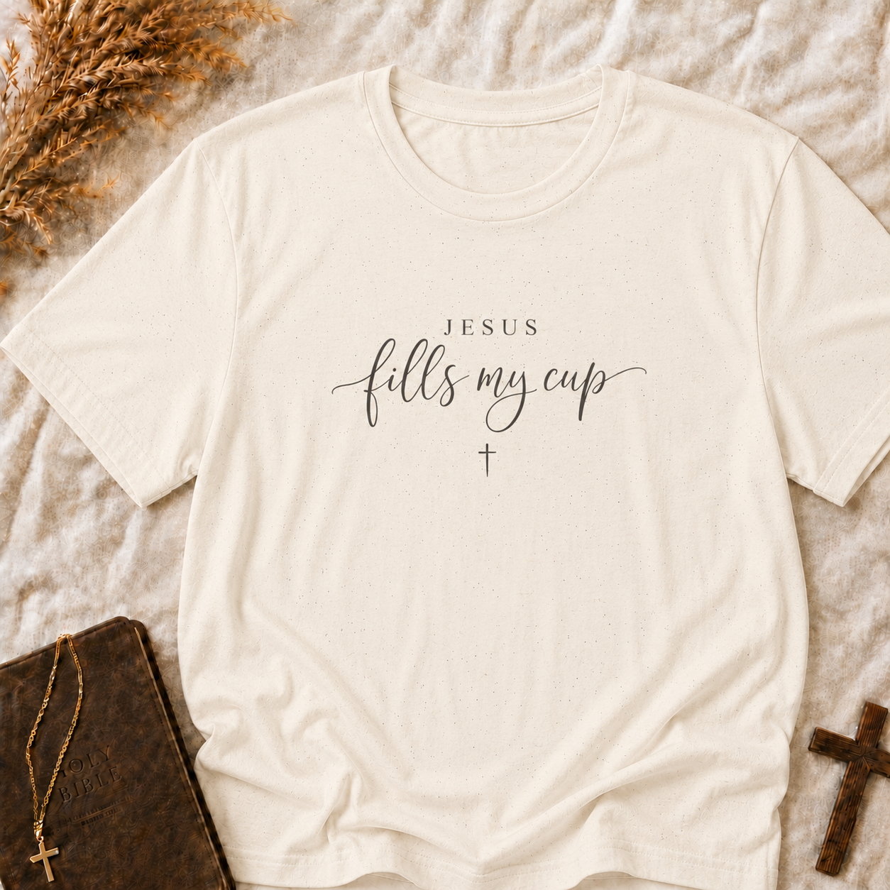 Jesus Fills My Cup T-Shirt — Christian Faith Inspirational Tee