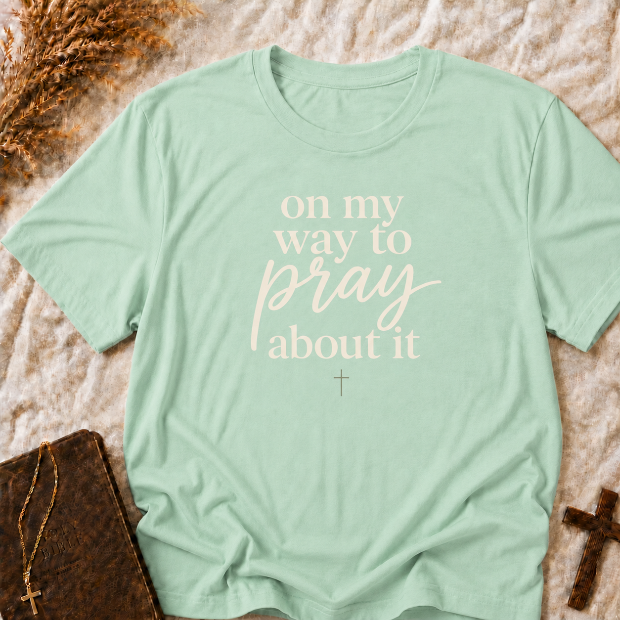 Prayer T-Shirt — "On My Way to Pray About It" Inspirational Faith Tee