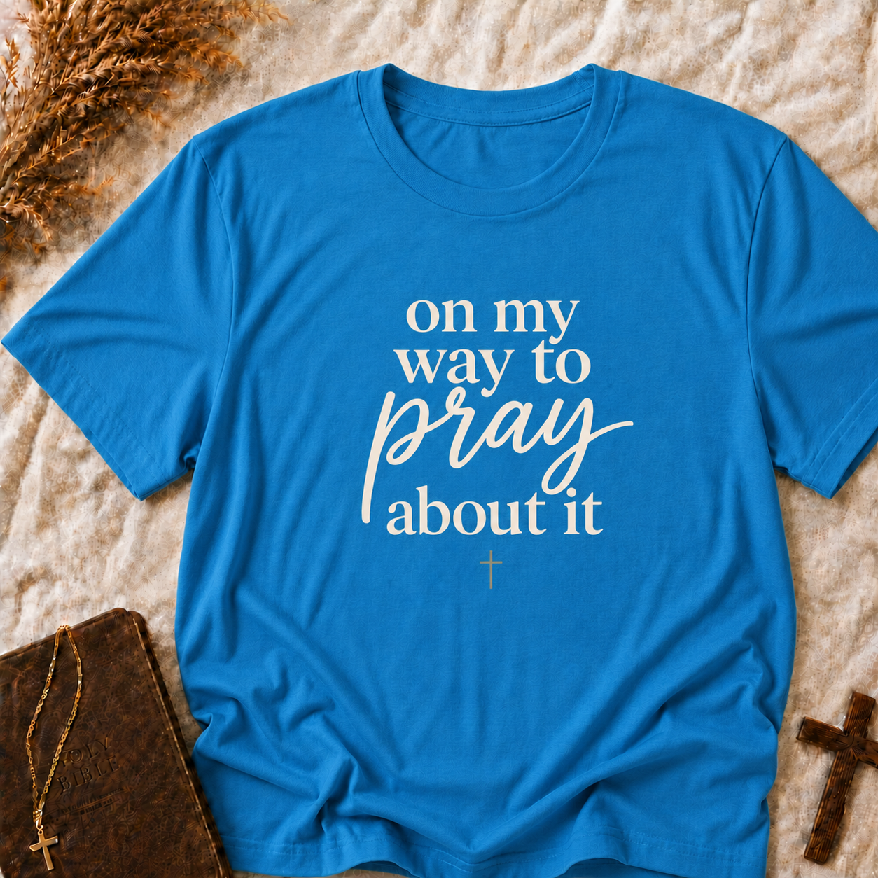 Prayer T-Shirt — "On My Way to Pray About It" Inspirational Faith Tee