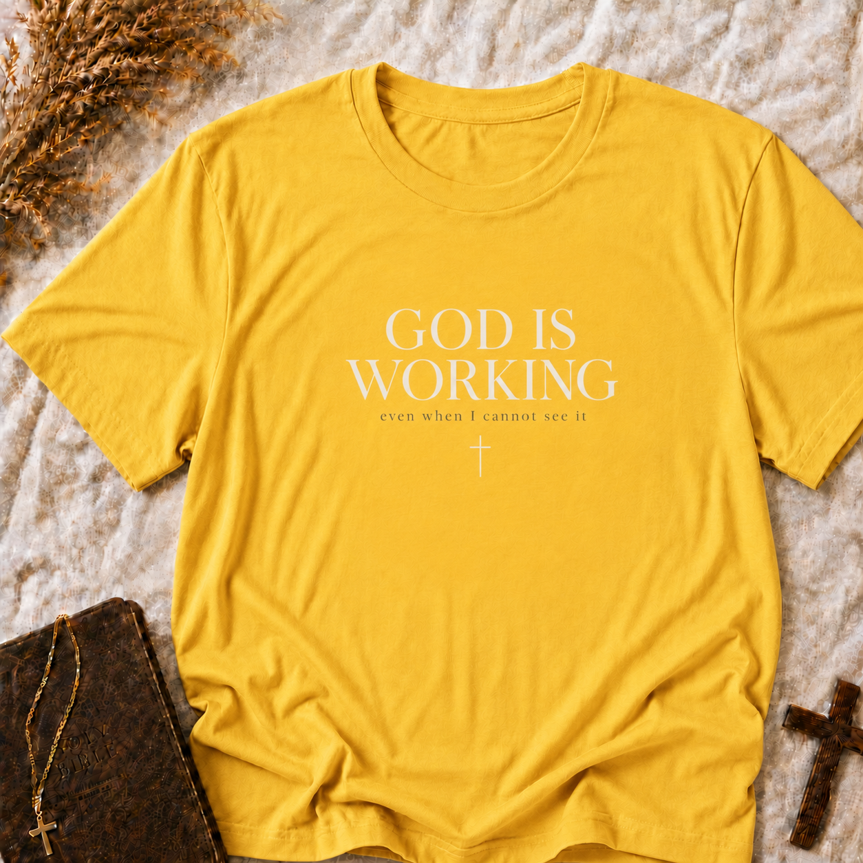 God Is Working T‑Shirt — Inspirational Christian Faith Tee