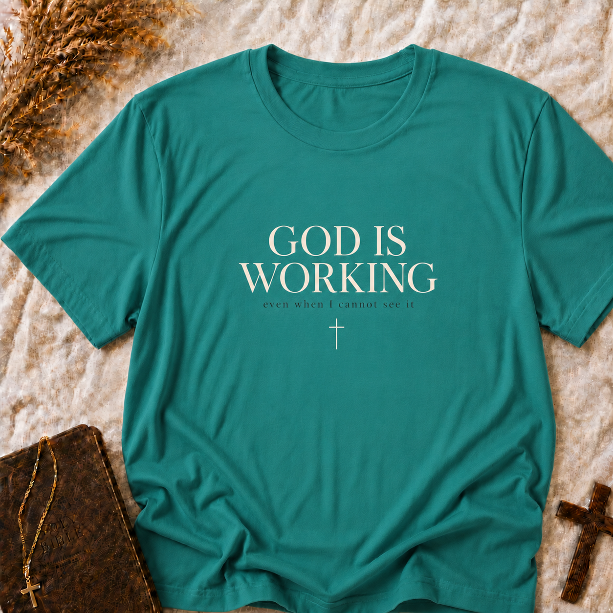 God Is Working T‑Shirt — Inspirational Christian Faith Tee