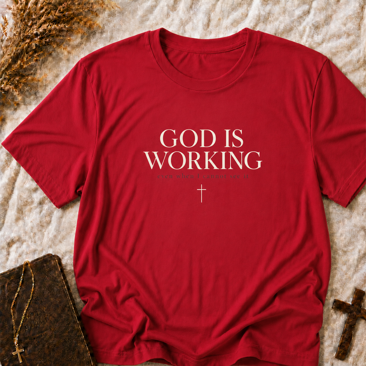 God Is Working T‑Shirt — Inspirational Christian Faith Tee