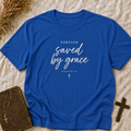 Saved by Grace T-Shirt — "Forever Saved by Grace" Christian Faith Tee