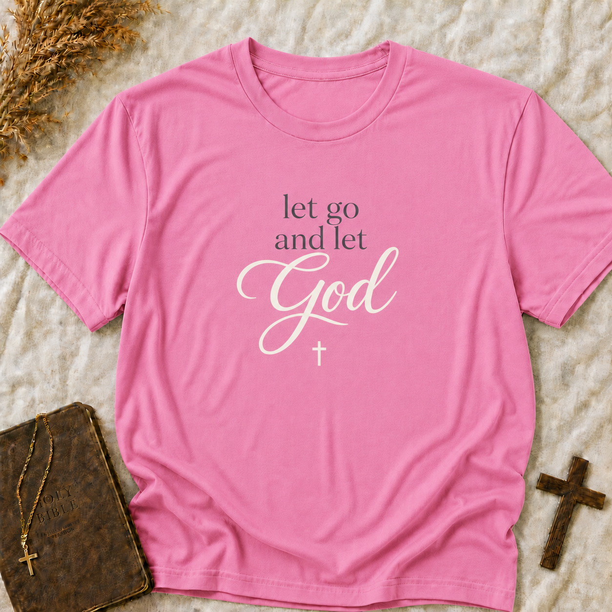Let Go and Let God T-Shirt — Inspirational Christian Tee