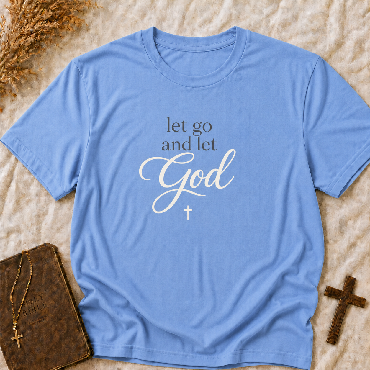 Let Go and Let God T-Shirt — Inspirational Christian Tee