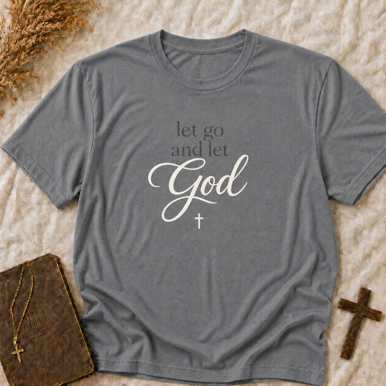Let Go and Let God T-Shirt — Inspirational Christian Tee