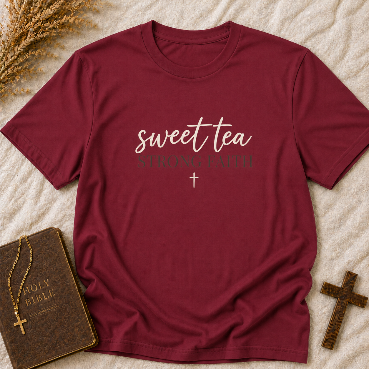 Sweet Tea Strong Faith T-Shirt — Southern Faith Christian Top
