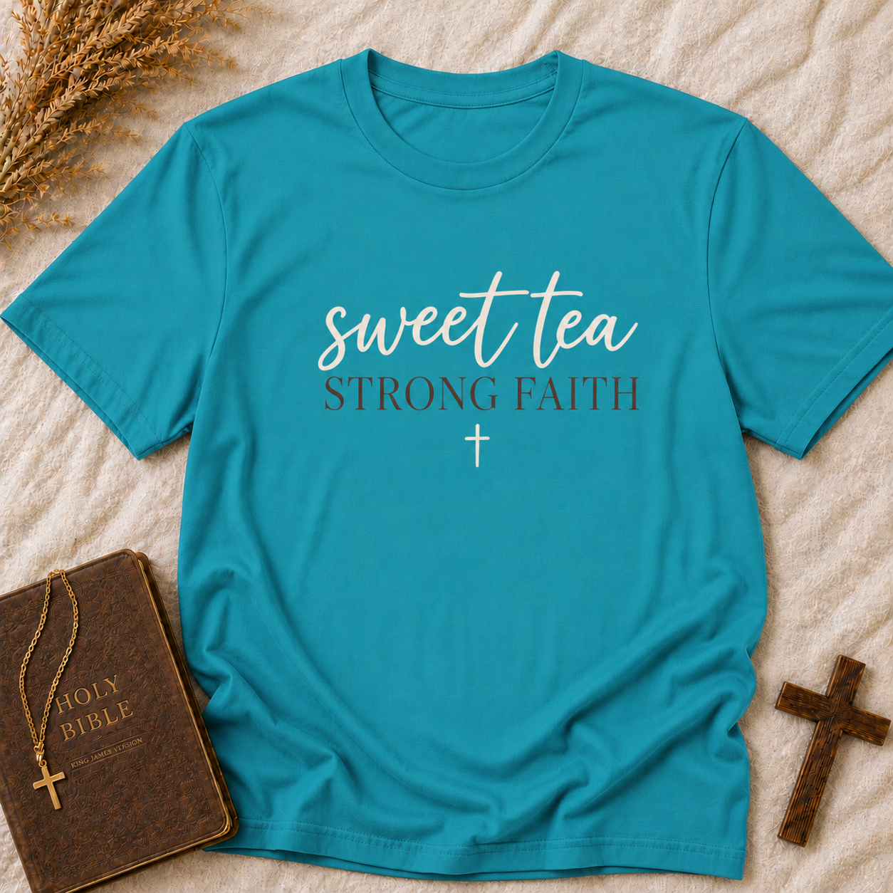 Sweet Tea Strong Faith T-Shirt — Southern Faith Christian Top