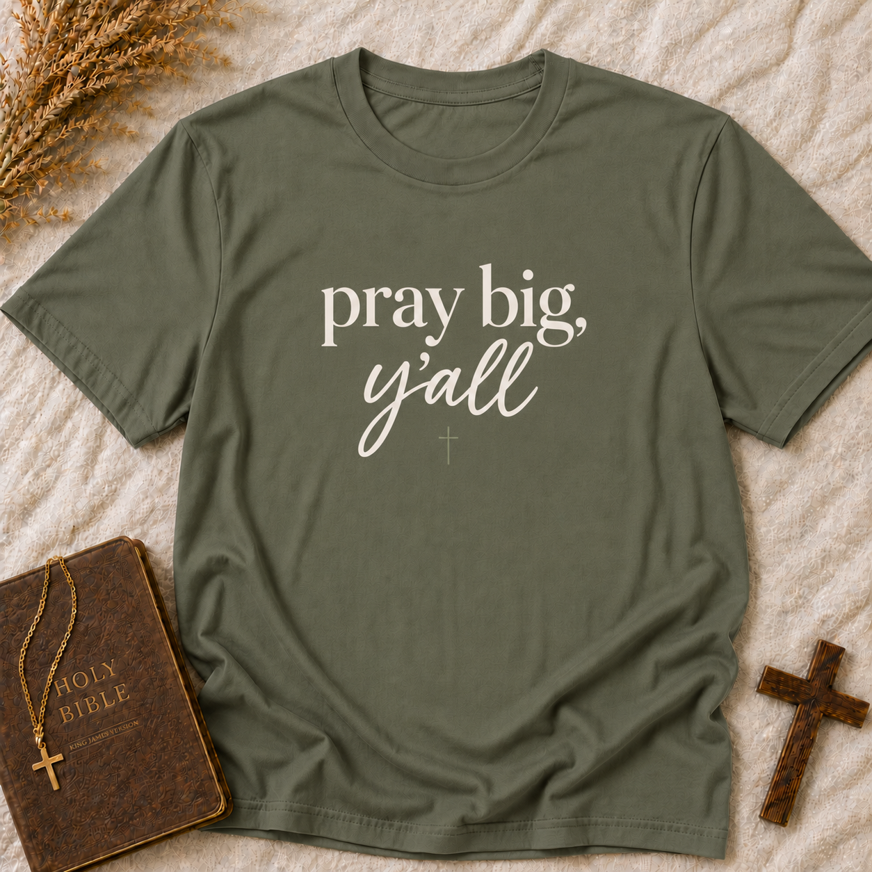 Pray Big, Y'all Christian T-Shirt — Inspirational Faith Tee