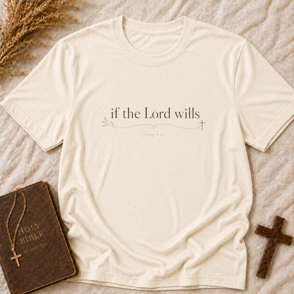 If the Lord Wills T-Shirt