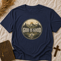 God Is Good T-Shirt — 'God Is Good All The Time' Vintage Mountain Faith Tee