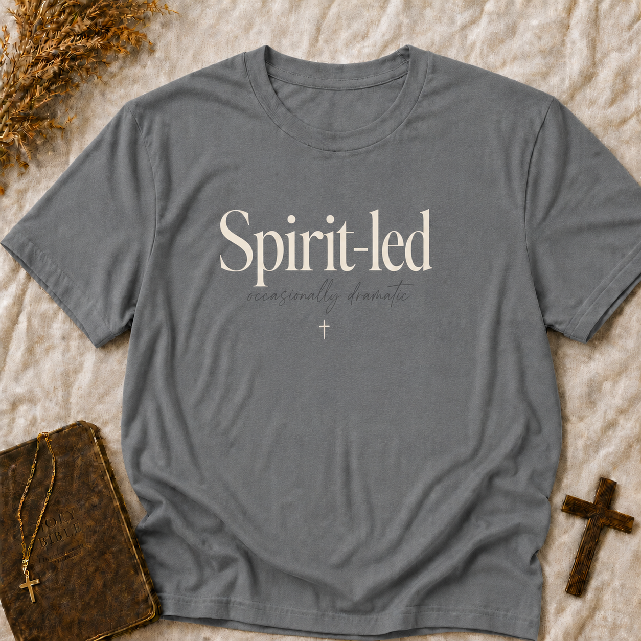 Spirit-led Tee — "Spirit-led, occasionally dramatic" Inspirational Christian T-Shirt
