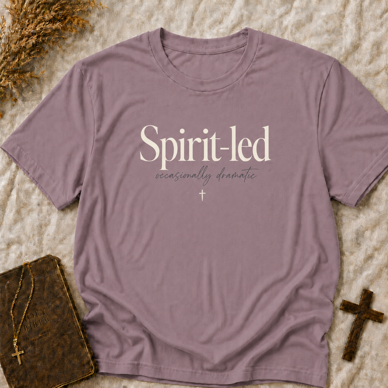 Spirit-led Tee — "Spirit-led, occasionally dramatic" Inspirational Christian T-Shirt