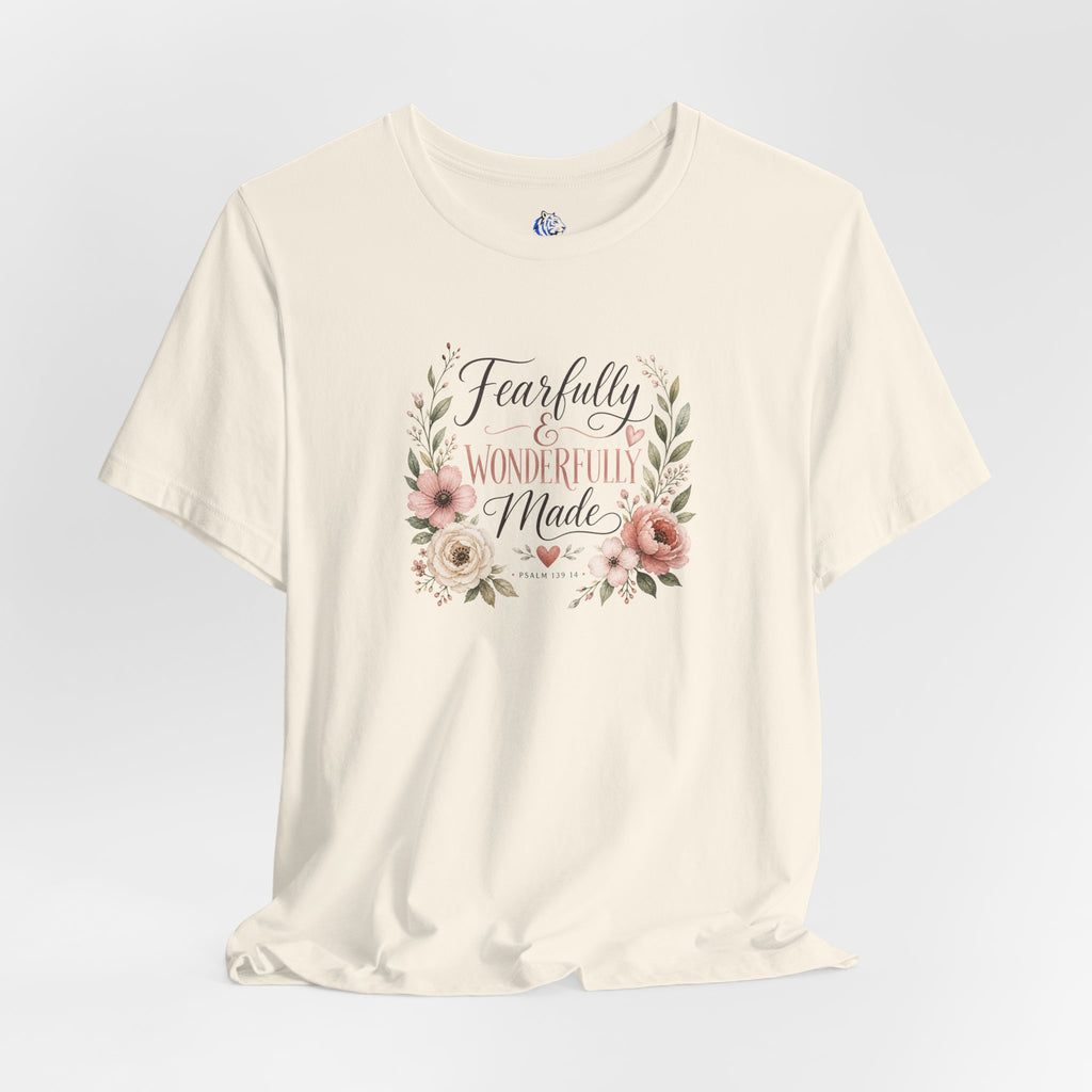 Faith-Based Floral Tee — "Fearfully & Wonderfully Made" Inspirational T-Shirt