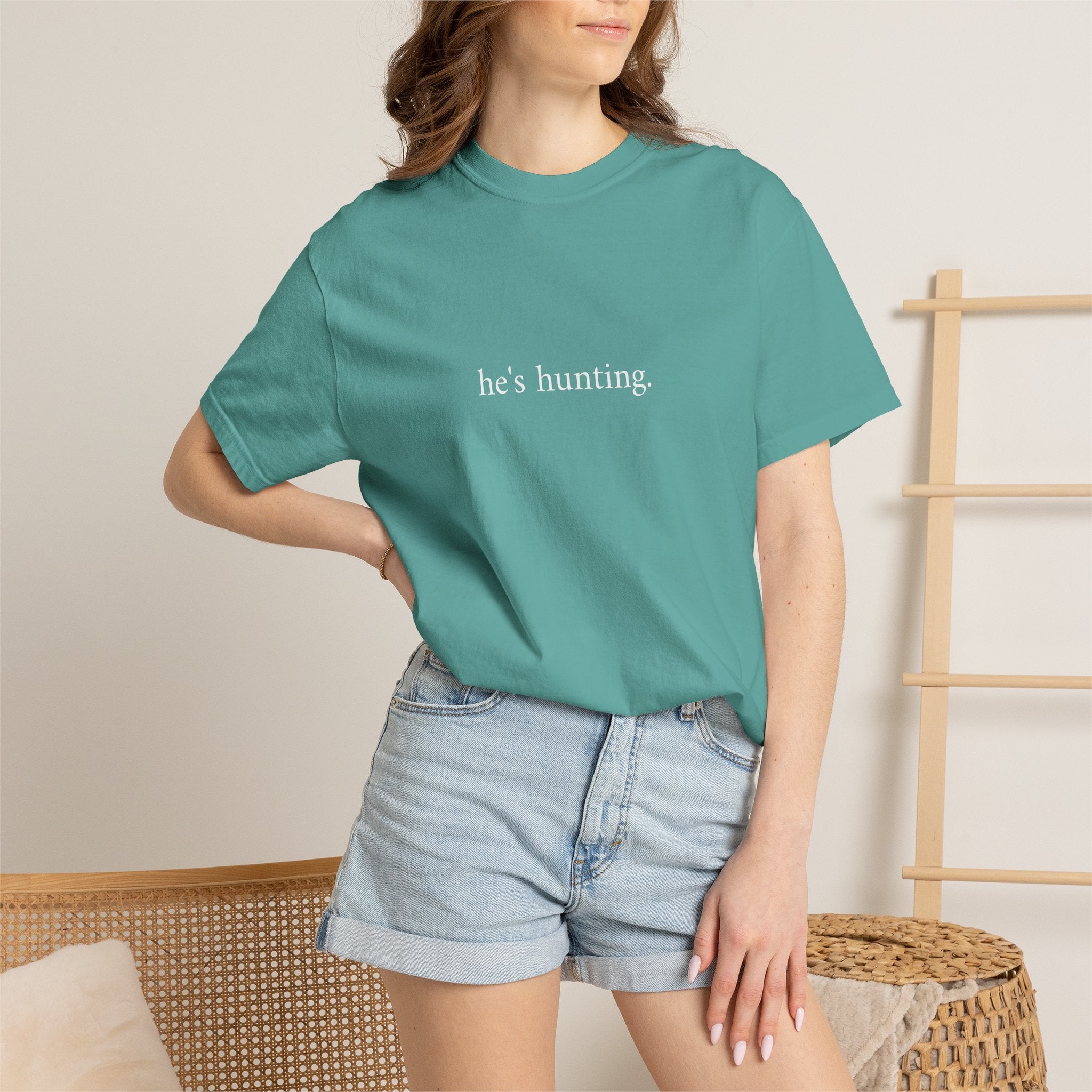 He's Hunting T-Shirt — Minimalist Hunting Tee for Outdoorsmen