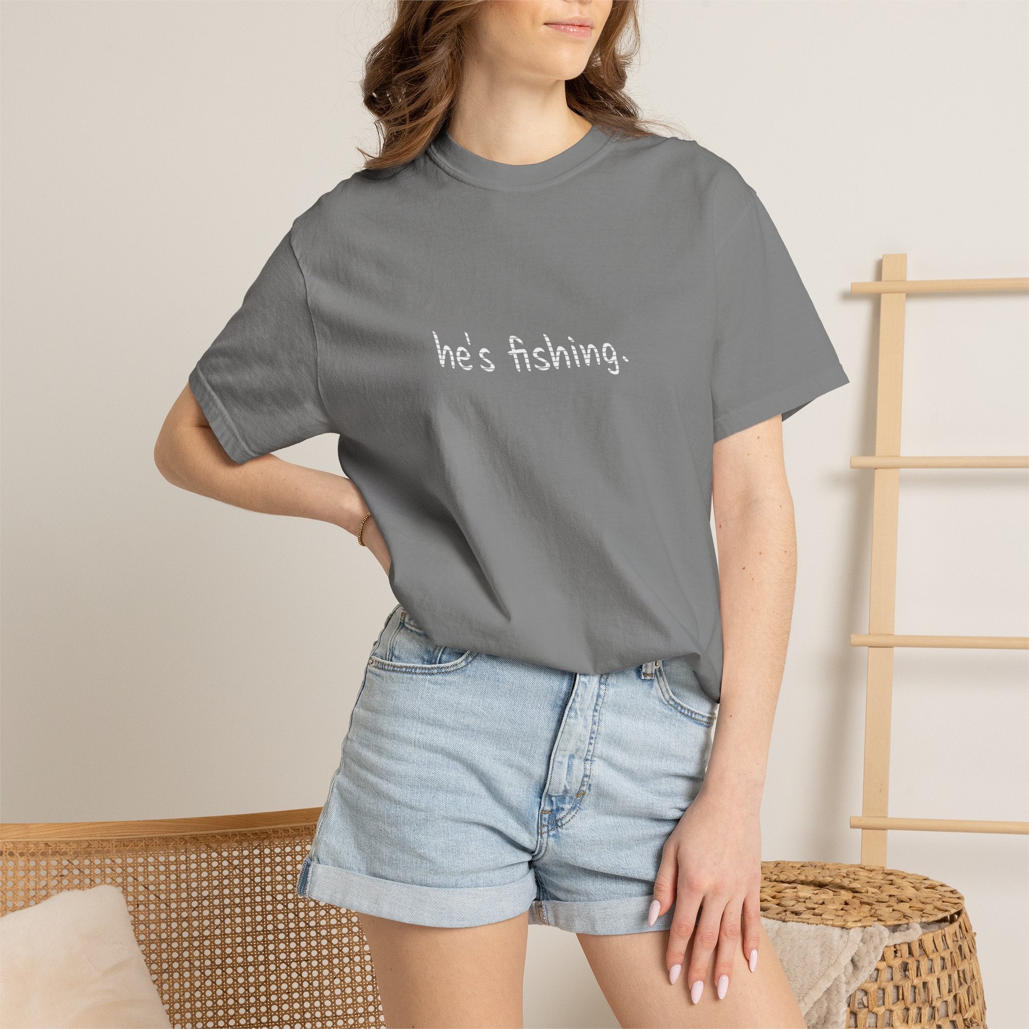 He's Fishing T-Shirt — Casual Outdoor Graphic Tee for Wife, Girlfriend, Mother