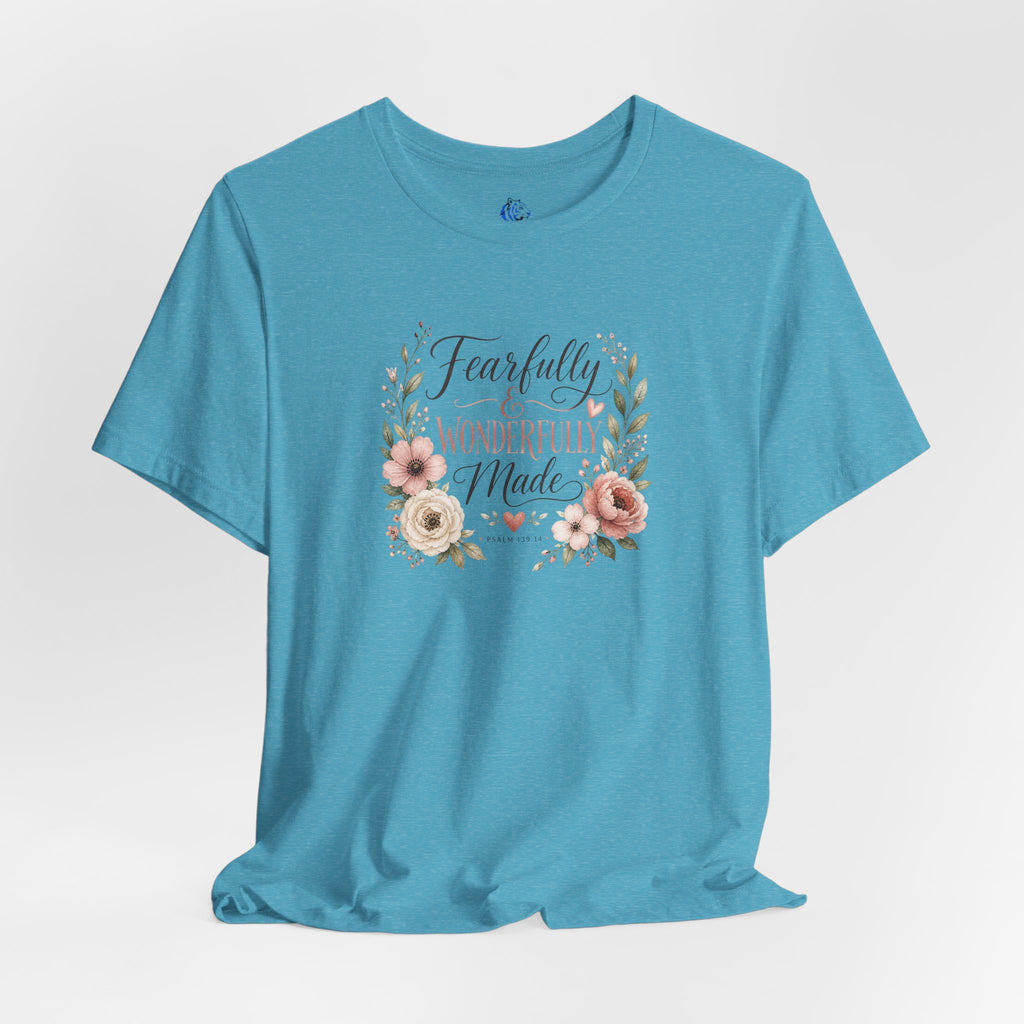 Faith-Based Floral Tee — "Fearfully & Wonderfully Made" Inspirational T-Shirt