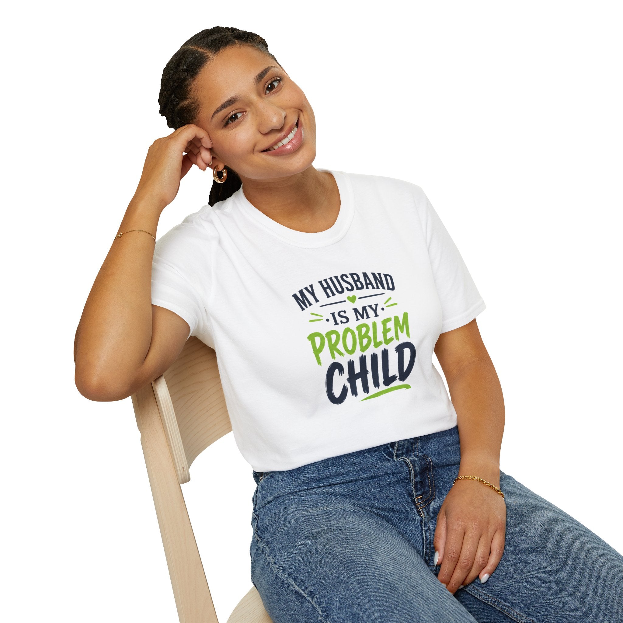 My Husband Is My Problem Child T-Shirt — Funny Marriage Humor Tee
