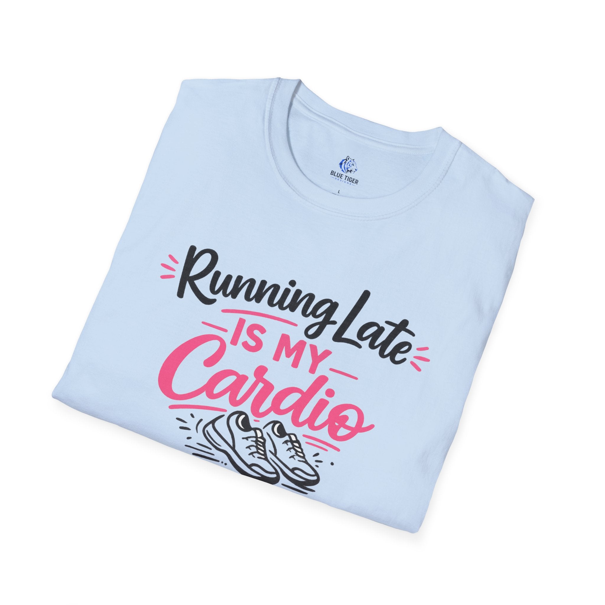 Running Late Is My Cardio T‑Shirt — Funny Fitness Graphic Tee with Sneakers