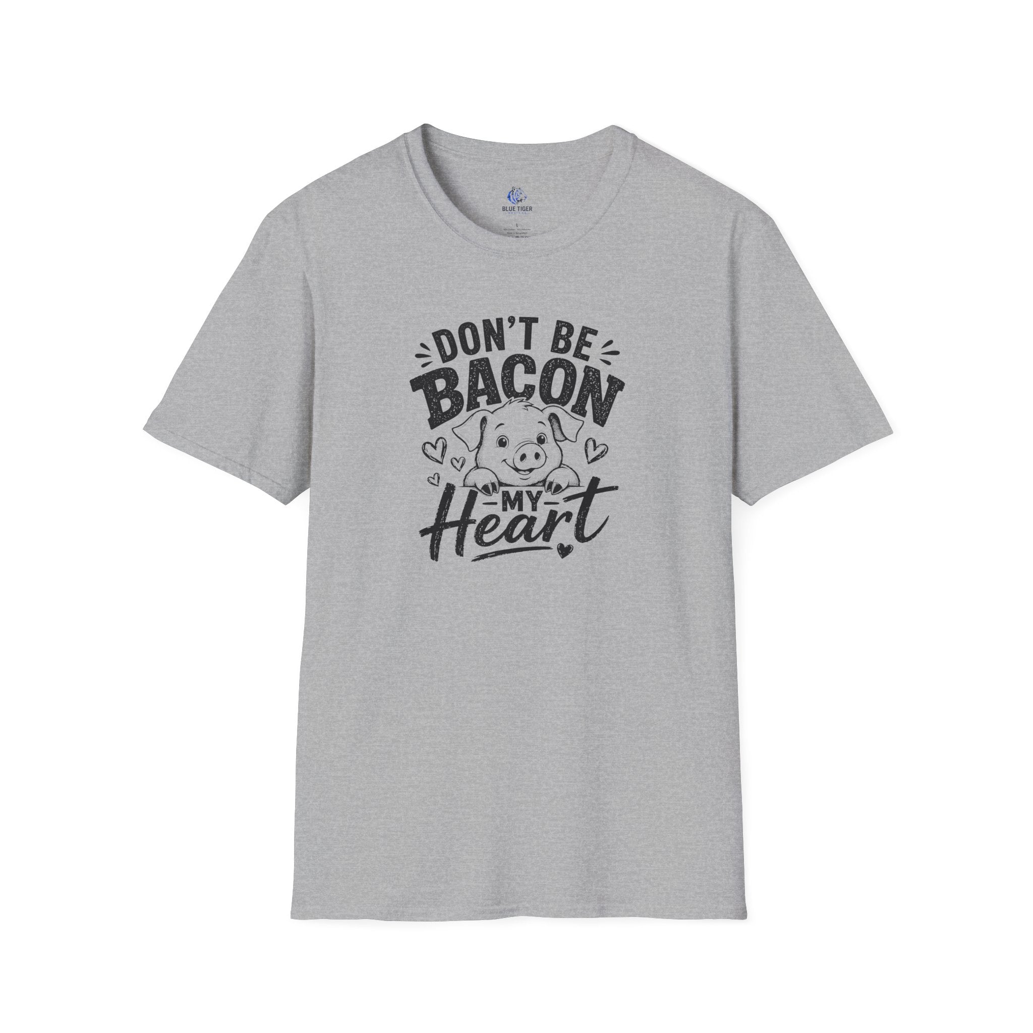 Don't Be Bacon My Heart T-Shirt — Cute Pig Graphic Tee for Animal Lovers